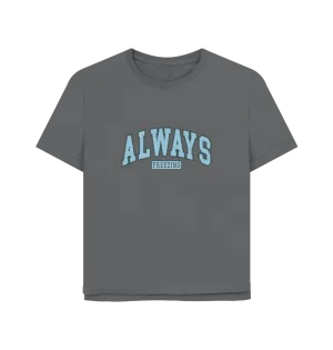 Always Freezing Women's Relaxed Fit T-shirt