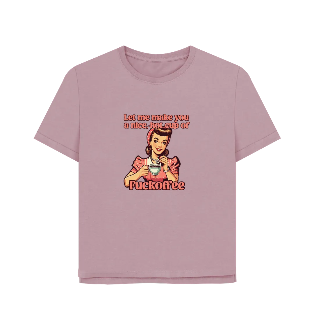 Fuckoffee Women's Relaxed Fit T-shirt