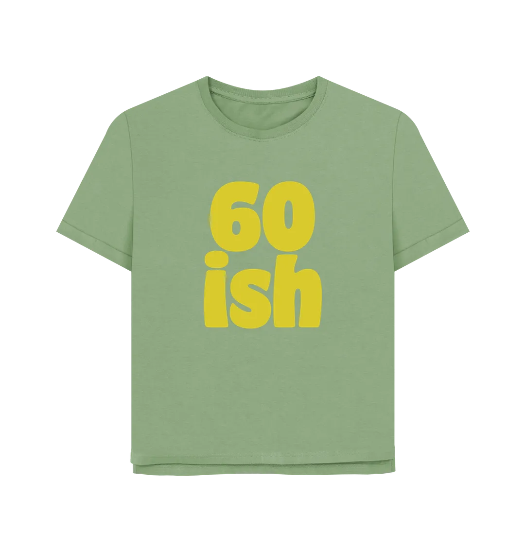 Sixty-ish Women's Relaxed Fit T-shirt